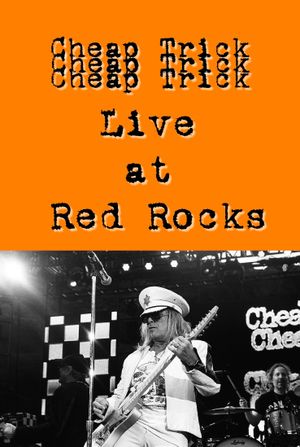 Cheap Trick Live at Red Rocks's poster