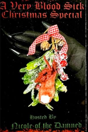 A Very Blood Sick Christmas Special's poster