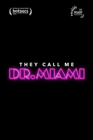 They Call Me Dr. Miami's poster image