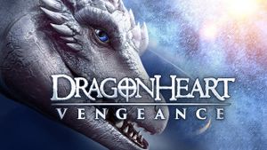 Dragonheart: Vengeance's poster