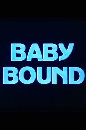 Baby Bound's poster
