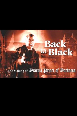 Back to Black: The Making of Dracula Prince of Darkness's poster