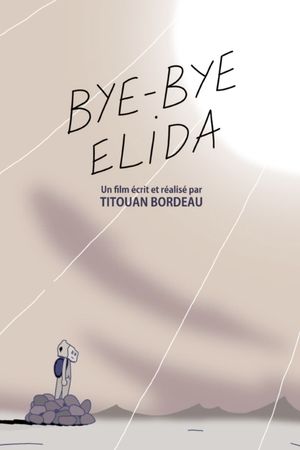 Bye-Bye Elida's poster