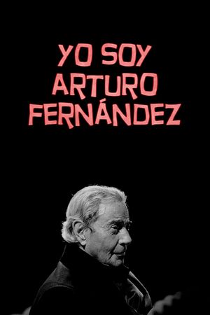 Yo soy Arturo Fernández's poster