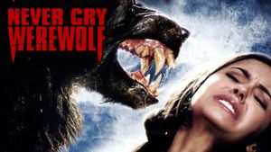 Never Cry Werewolf's poster