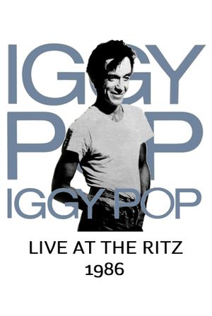 Iggy Pop: Live at the Ritz's poster