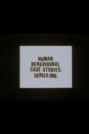 Human Behavioural Case Studies. Series One.'s poster