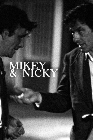 Mikey and Nicky's poster