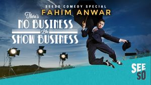 Fahim Anwar: There's No Business Like Show Business's poster