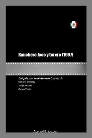 Ranchero loco y torero's poster