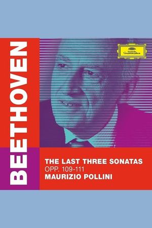 Maurizio Pollini - The Last Three Beethoven Sonatas's poster