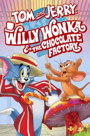Tom and Jerry: Willy Wonka and the Chocolate Factory's poster