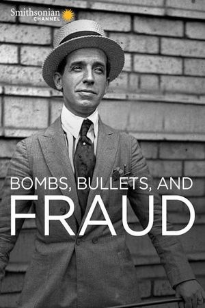 Bombs, Bullets and Fraud's poster