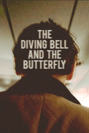 The Diving Bell and the Butterfly's poster