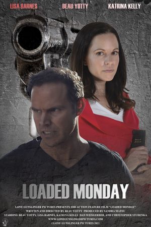 Loaded Monday's poster