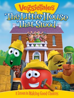 VeggieTales: The Little House That Stood's poster