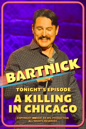 Joe Bartnick: A Killing in Chicago's poster