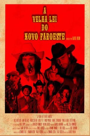 A Velha Lei do Novo Faroeste's poster