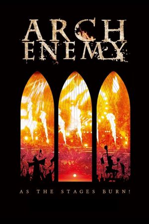 Arch Enemy - As The Stages Burn!'s poster