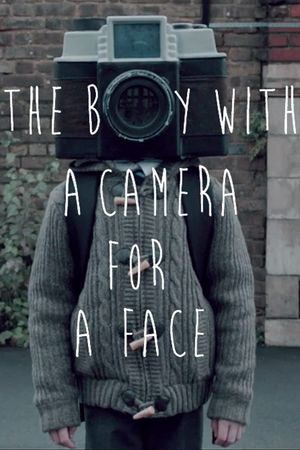The Boy with a Camera for a Face's poster