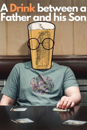 A Drink Between a Father and his Son's poster