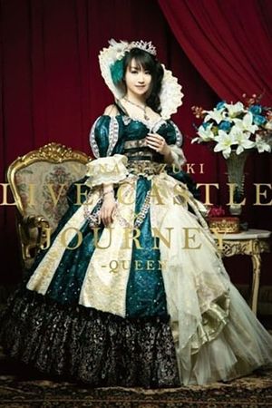 水樹奈々 LIVE CASTLE×JOURNEY -KING-NIGHT-'s poster image