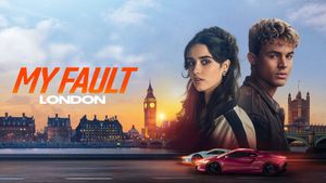 My Fault: London's poster