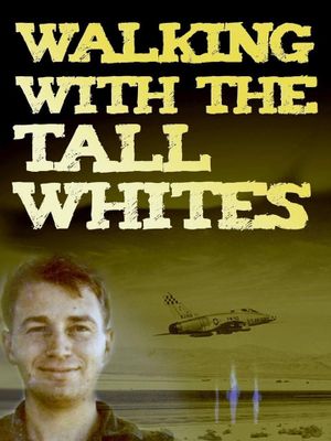 Walking with the Tall Whites's poster