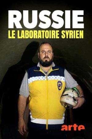 Russie - Le laboratoire syrien's poster