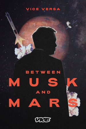 Between Musk and Mars's poster