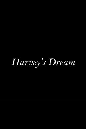 Harvey's Dream's poster