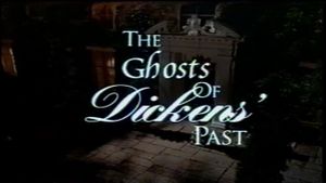The Ghosts of Dickens' Past's poster