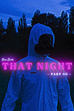That Night Part III's poster
