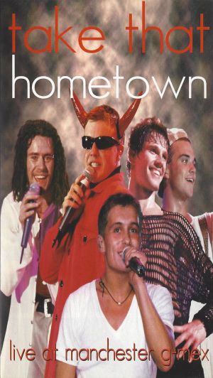 Take That - Hometown: Live at Manchester G-Mex's poster