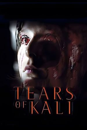 Tears of Kali's poster