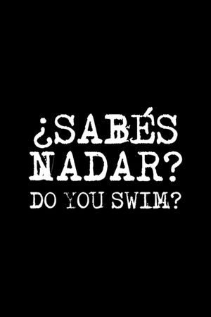¿Sabés nadar?'s poster