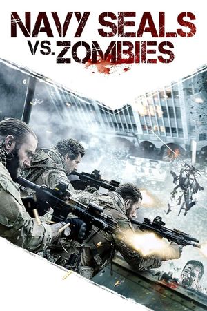 Navy Seals vs. Zombies's poster