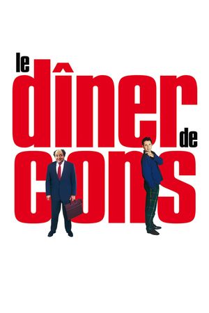 Le Dîner de Cons's poster