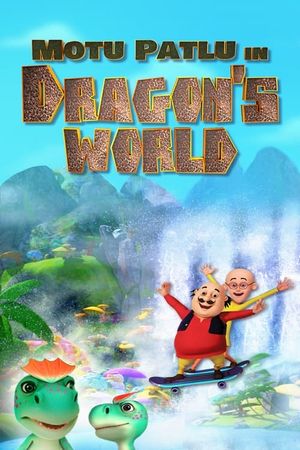 Motu Patlu in Dragon's World's poster