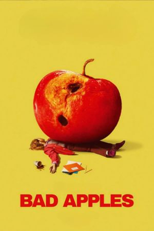 Bad Apples's poster