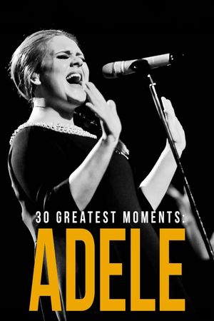 Adele: 30 Greatest Moments's poster