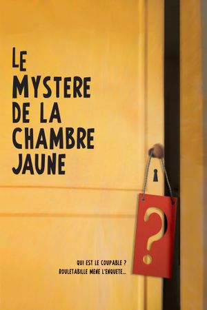 The Mystery of the Yellow Room's poster