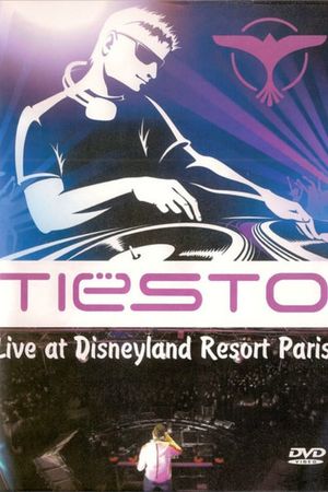 Tiësto: Live at Disneyland Resort Paris's poster