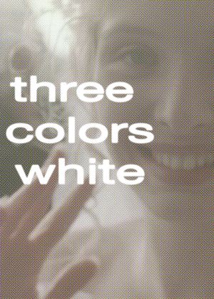 Three Colors: White's poster