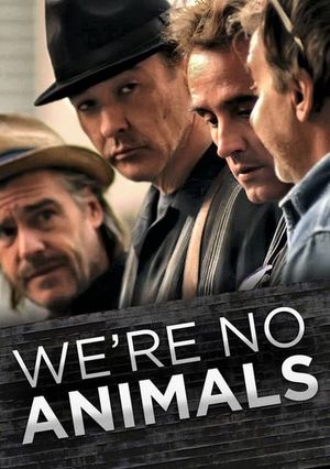 We Are Not Animals's poster