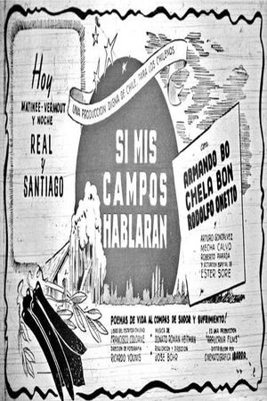 Si mis campos hablaran's poster