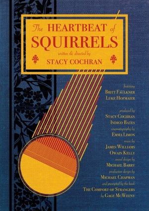 The Heartbeat of Squirrels's poster