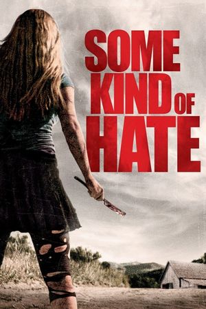 Some Kind of Hate's poster