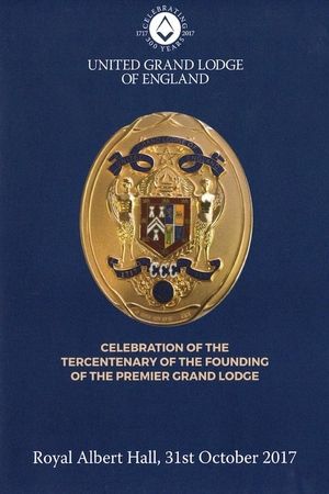 Celebration of the Tercentenary of the Founding of The Premier Grand Lodge's poster