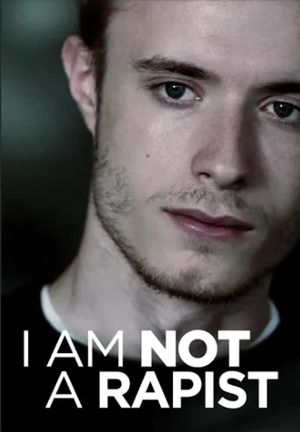 I Am Not a Rapist's poster